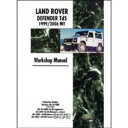 Land Rover Defender TD5 99, 00, 01, 02, 04, 05, 06 Shop Manual