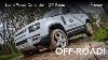 Land Rover Defender What Is It Like Off Road