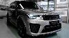 Range Rover Sport Svr 2022 Exterior And Interior Details Wild Suv