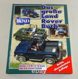 Le Grand Livre Land Rover : une découverte du Defender hors route, un livre de non-fiction.